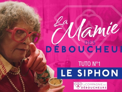 Les Tutos de débouchage de la Mamie des Déboucheurs : des conseils bien utiles pour tous vos problèmes de canalisations !