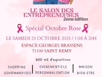 OCTOBRE ROSE - Le Salon des Entrepreneuses & Nous vous donne rendez-vous samedi 25 octobre à Saint-Rémy