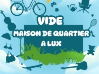 Vide-greniers à la maison de quartier de Lux. ce dimanche 