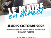 Le maire en direct - Quartiers Boucicaut-Verrerie-Champ Fleuri le jeudi 9 octobre 