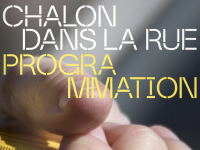 Vous l’attendiez, la voici, la programmation de l’édition 2021 du festival Chalon dans la rue !