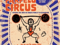 FARFELU CIRCUS - Un festival des arts du cirque d 'hier et d'aujourd'hui du 26 au 28 avril à Chalon-sur-Saône