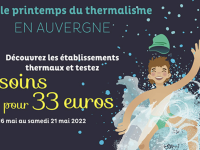 PRINTEMPS DU THERMALISME - Les 11 stations d'Auvergne proposent un tarif exceptionnel à l'occasion de cette opération 