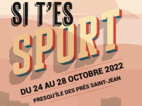 “Si t’es sport”-
Animations du 24 au 28 octobre
à la presqu’île des Prés Saint-Jean