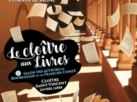 Les auteurs bourguignons et franc-comtois à l’honneur pour la 3e Edition du Cloître aux livres