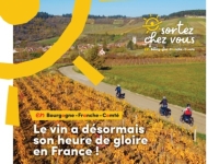 Fascinant Week-end - Le vin a désormais son heure de gloire en Bourgogne - Franche-Comté du 19 au 22 octobre