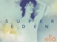 « Super Eden » le nouvel album d’Elo Papillon