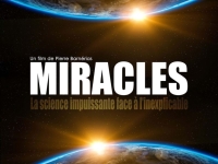  « Miracles » au Mégarama : la science serait-elle impuissante face à l’inexplicable ?