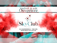 La boîte de nuit Skyclub ouvre ses portes à Ciel vendredi 18 août