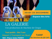 Le CCAS de Châtenoy le Royal organise une sortie à l'Espace des Arts pour le spectacle "la Galerie" de la compagnie "Machine de cirque" le jeudi 28 décembre 2023 