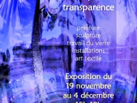 "La Ferme joue la transparence", exposition du 19 novembre au 4 décembre du mercredi au dimanche de 15h00 à 19h00 à la ferme de Corcelle à Châtenoy le Royal