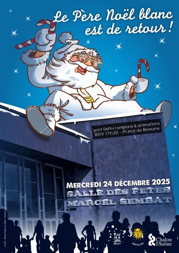 Rendez-vous le 24 décembre à 17H30 pour l'arrivée du Père Noël Blanc à Chalon sur Saône