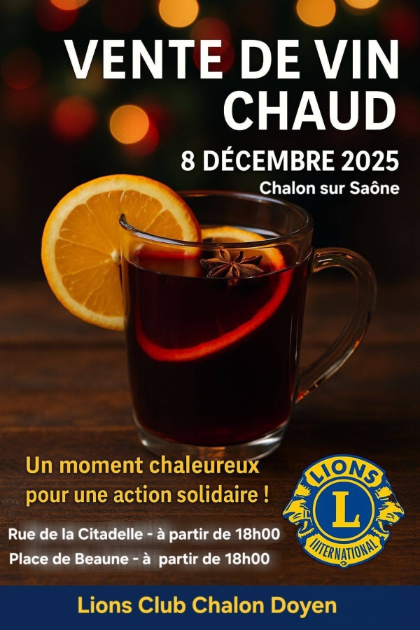 Le Lions Club Chalon Doyen proposera son vin chaud le 8 décembre 
