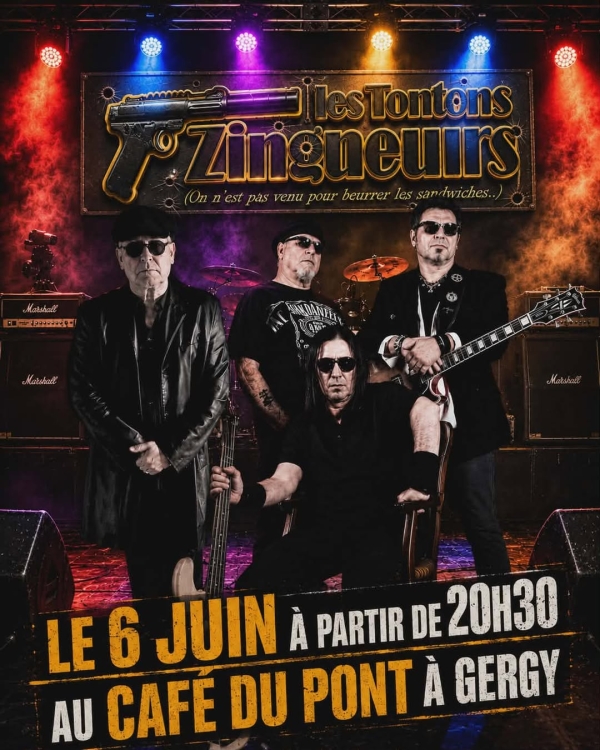 Les Tontons Zingueurs vous donnent rendez-vous le 6 juin à Gergy 