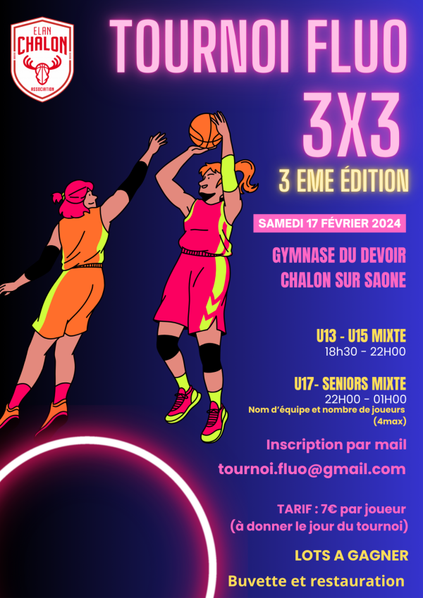 ELAN CHALON ASSOCIATION - La 3e Edition du tournoi fluo 3X3 annoncé le 17 février 