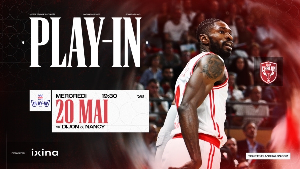 BASKET (Betclic Elite) : PLAY-IN - L'Elan Chalon reçoit le SLUC Nancy ce mercredi au Colisée 
