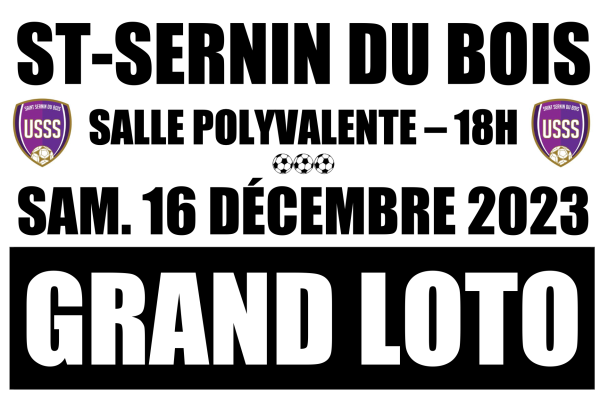 Le grand loto de l'US Saint Sernin du Bois le samedi 16 décembre 