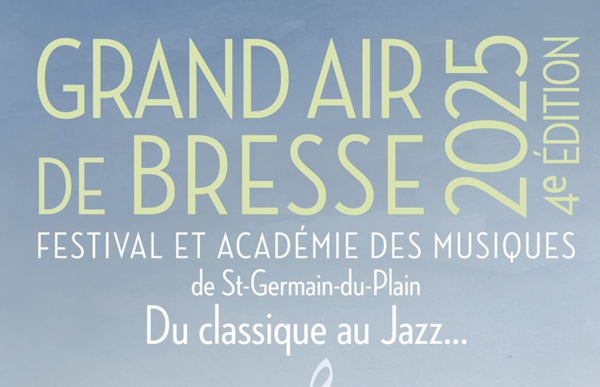 A Saint-Germain du Plain, une programmation alléchante pour la 4e Edition du Festival Grand Air de Bresse