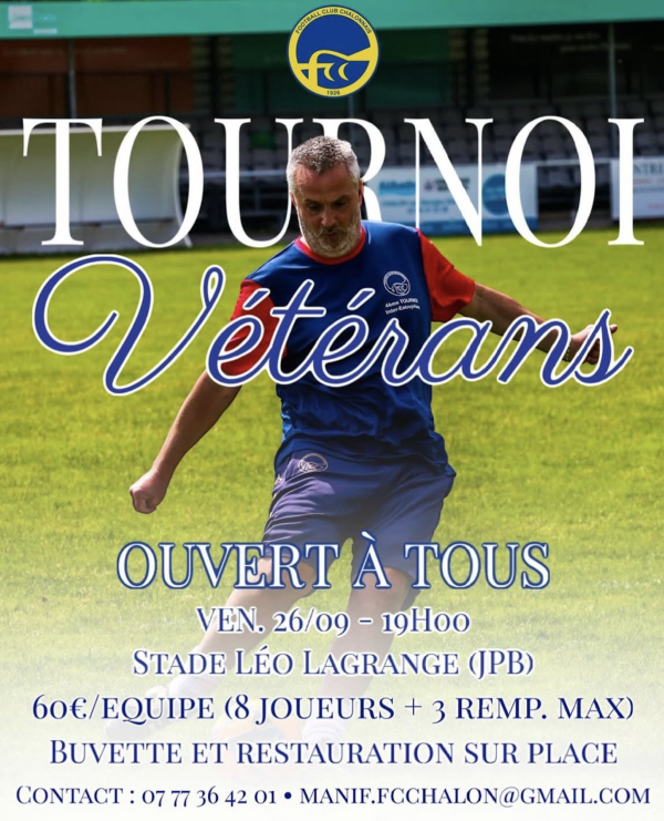 Pensez à vous inscrire pour le tournoi vétérans du FC Chalon 
