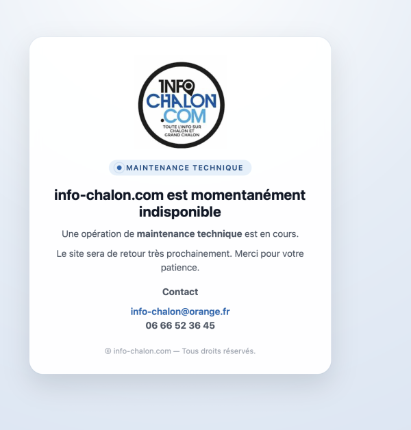 Une petite interruption de service sur info-chalon.com ce lundi matin... pour un confort de plus apporté aux lecteurs 