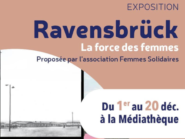 Femmes Solidaires Montceau vous présente l' exposition sur "Ravensbruck, la force des femmes" 