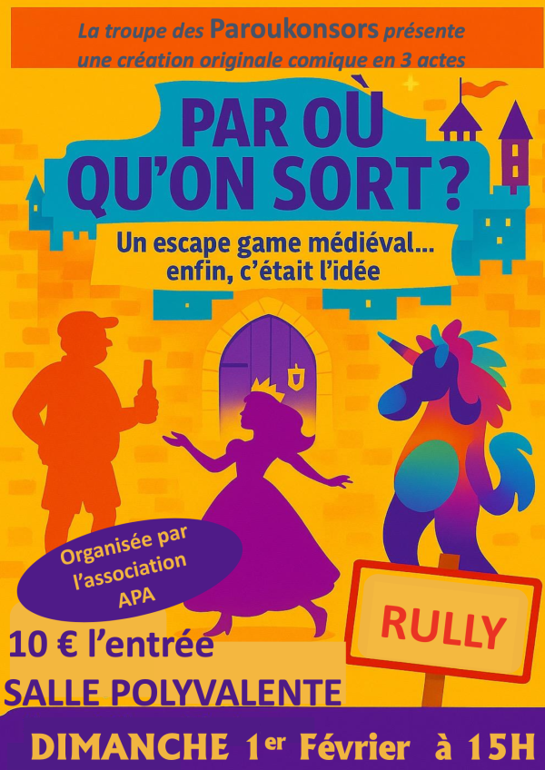 La troupe théâtrale Les Paroukonsors vous présente une pièce écrite inédite et personnelle.