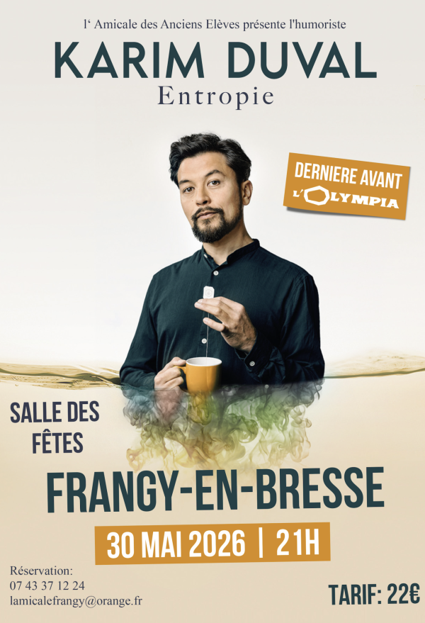 Karim Duval et son spectacle Entropie vous donne rendez-vous à Frangy en Bresse 