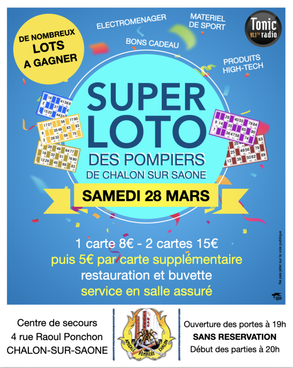 Le super-loto des pompiers de Chalon sur Saône est annoncé pour le samedi 28 mars au centre de secours 