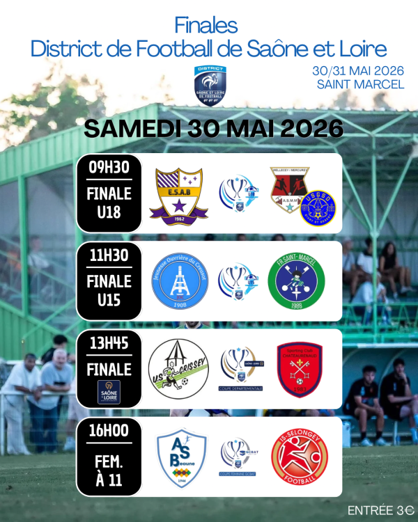 Le District de Saône-et-Loire de Football organise les Finales des Coupes Départementales les samedi 30 et dimanche 31 mai 2026 au stade de Saint-Marcel.