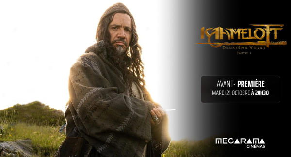 MEGARAMA CHALON -  Kaamelott 2 en avant-première à Chalon - Réservez vos places ! 