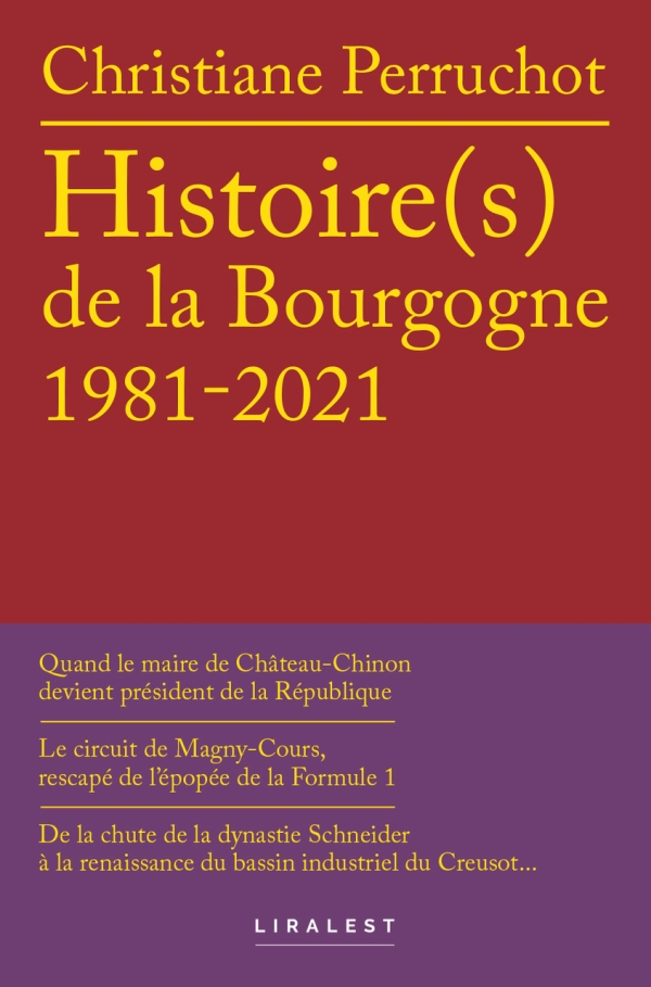 Pour les amoureux d'histoire locale, Christiane Perruchot sort Histoire(s) de la Bourgogne, 1981-2021
