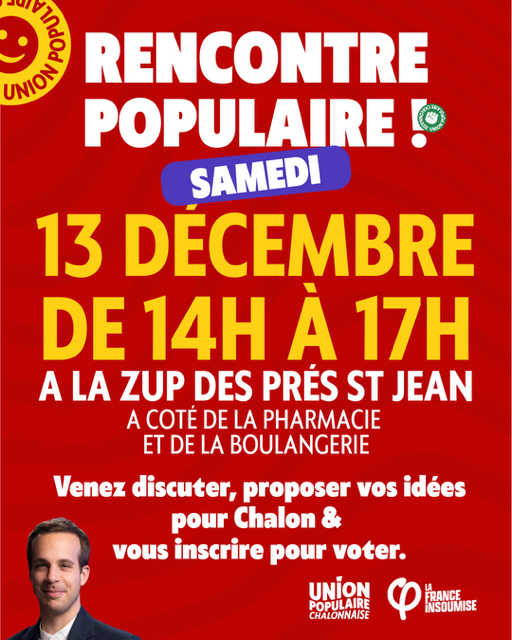 MUNCIPALES 2026 - CHALON - L'Union Populaire Chalonnaise à votre rencontre ce samedi aux Près Saint-Jean 