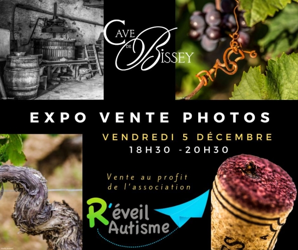 Vente-expo-photo à la cave de Bissey au profit de R'éveil Autisme 
