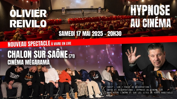 Soirée hypnose au Mégarama Chalon en présence de Olivier Reivilo 