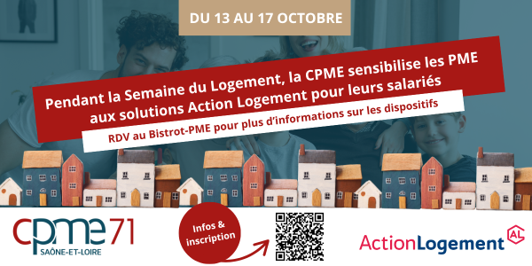 Pendant la semaine du logement, la CPME sensibilise les PME aux solutions Action Logement pour leurs salariés 