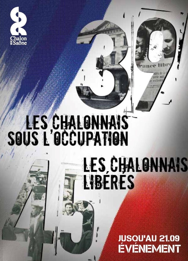 Expositions et visites guidées proposées pour commémorer la Libération de Chalon 