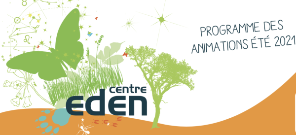  Centre Eden - Des escapades nature pour cet été - Découvrez tout le programme