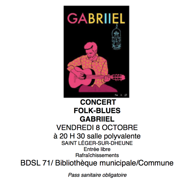 A Saint Léger sur Dheune ce vendredi soir, Gabriel en concert