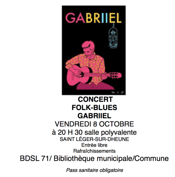 A Saint Léger sur Dheune ce vendredi soir, Gabriel en concert 