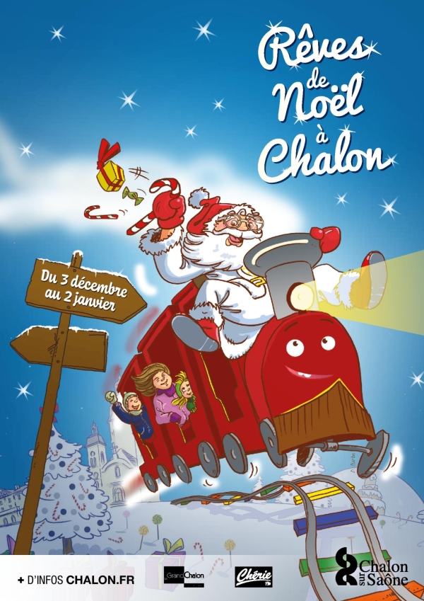 Festivités de fin d’année à Chalon -  « Rêves de Noël » revient du vendredi 3 décembre au dimanche 2 janvier