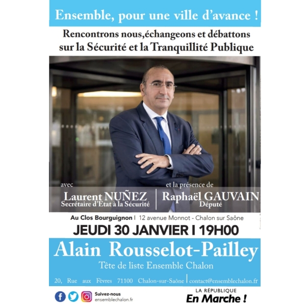Micmac autour de la présence de Laurent Nunez à Chalon sur Saône et une réunion publique tout simplement annulée ! 