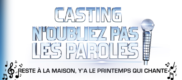 Casting depuis chez vous de N'oubliez pas les paroles !