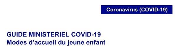 CORONAVIRUS : le Gouvernement détaille le protocole de déconfinement pour l'accueil des jeunes enfants et le secteur de la petite enfance