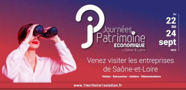 JOURNÉES DU PATRIMOINE ECONOMIQUE EN SAÔNE ET LOIRE - Des dizaines d'entreprises vous ouvrent leurs portes