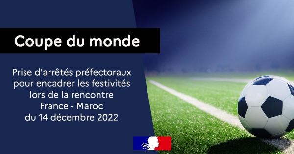 COUPE DU MONDE - Le Préfet de Saône et Loire a pris une série de mesures 