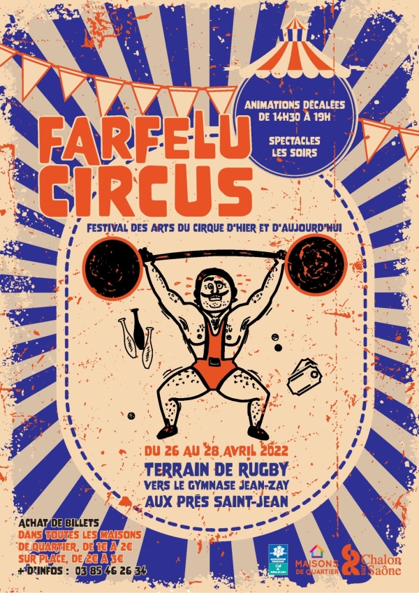 FARFELU CIRCUS - Un festival des arts du cirque d 'hier et d'aujourd'hui du 26 au 28 avril à Chalon-sur-Saône