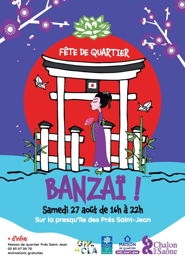 Banzaï ! Samedi 27 août de 16 h à 22 h sur la presqu’île des Prés Saint-Jean