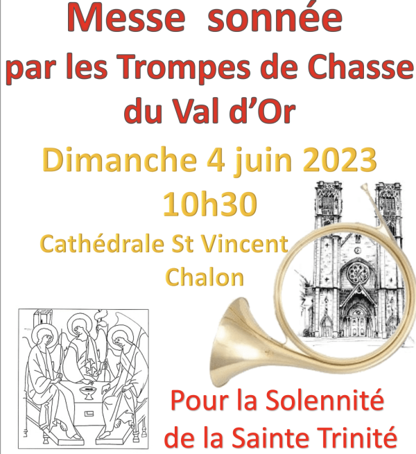 Les trompes de chasse du Val d'Or sonneront en la cathédrale Saint Vincent à  Chalon 