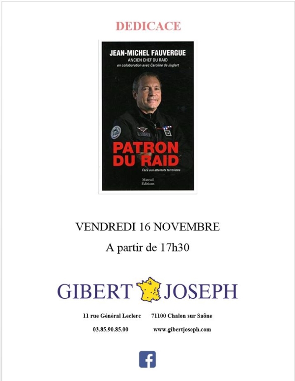 Jean-Michel Fauvergue, ancien chef du RAID, sera en séance de dédicaces à la librairie Gibert Joseph