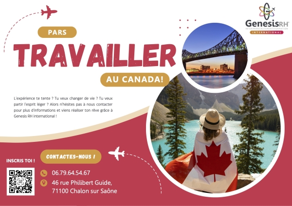 Nouveau à Chalon-sur-Saône : Envie de travailler et de vivre au Canada ? Une seule solution, GenesisRH International ! 